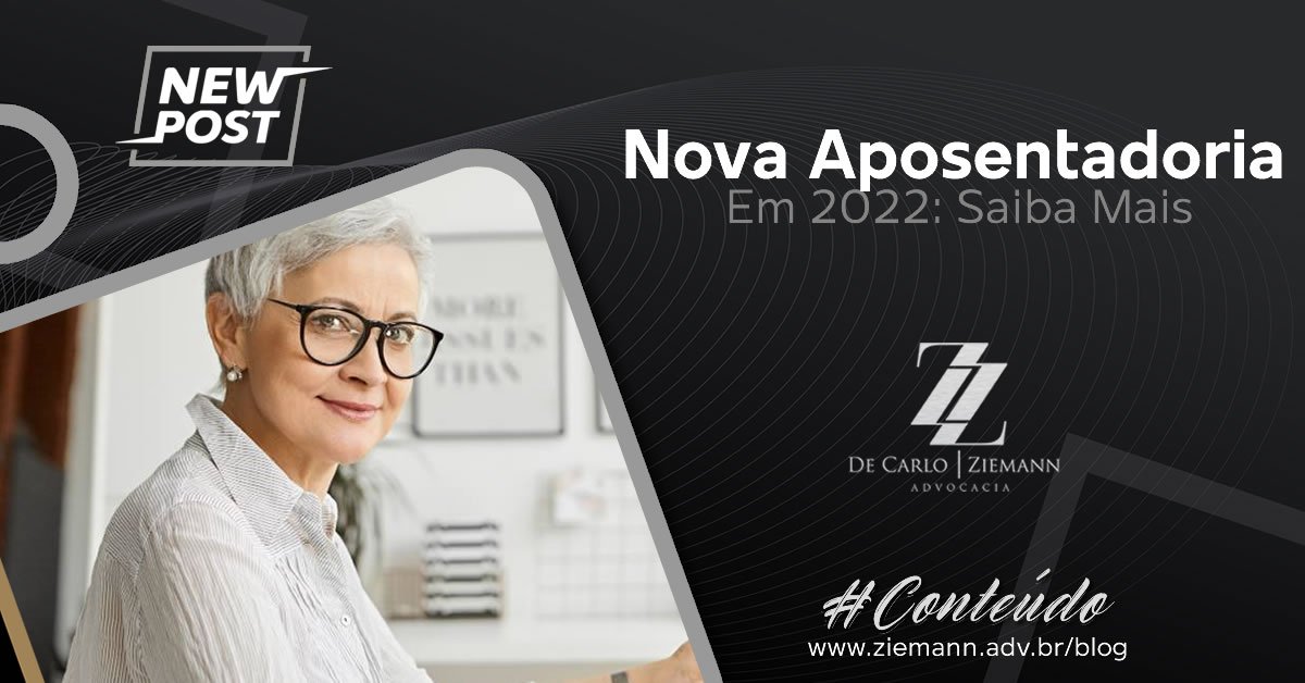 [2022] Nova Aposentadoria – Saiba Mais