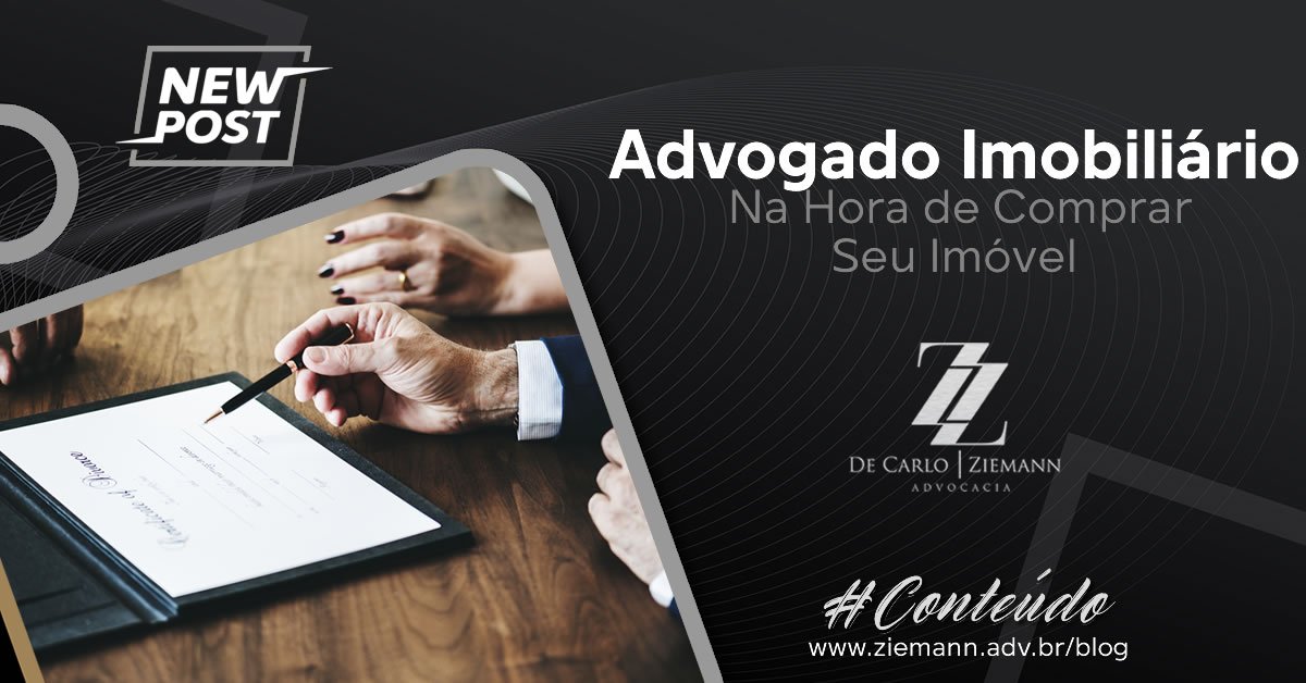 Porque Contar com Advogado Imobiliário na Compra de Imóveis